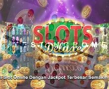 5 Situs Slot Mudah Jackpot Terbesar Di Dunia Terbaru