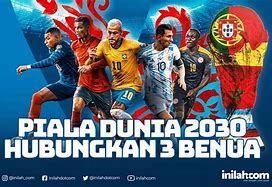 Piala Dunia 2030 Diselenggarakan Dimana